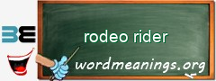 WordMeaning blackboard for rodeo rider